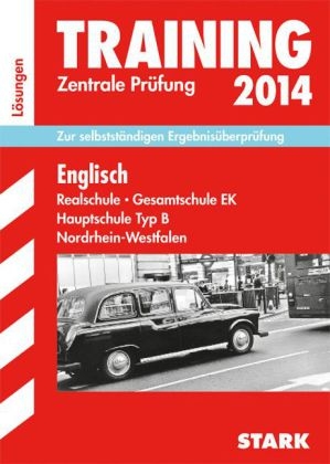 Training Abschlussprüfung Realschule Nordrhein-Westfalen / Lösungsheft zu Englisch Zentrale Prüfung 10. Klasse 2014 - Paul Jenkinson, Martin Paeslack