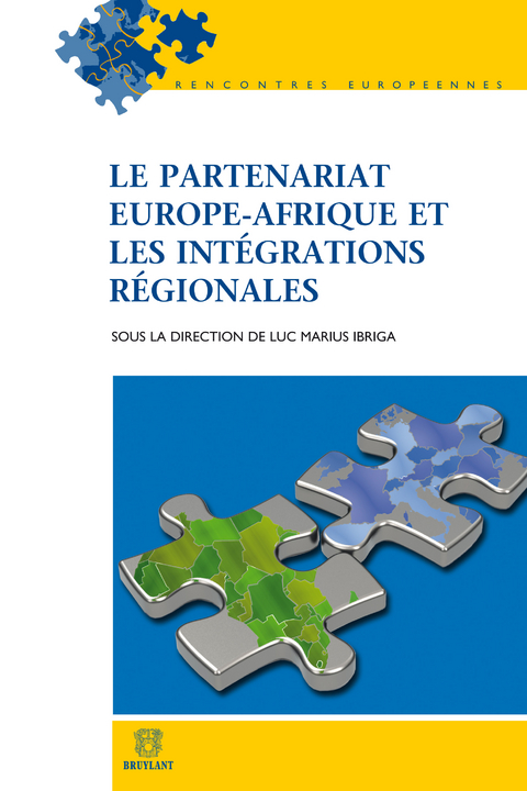 Le partenariat Europe-Afrique et les intégrations régionales - 