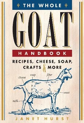 The Whole Goat Handbook - Janet Hurst