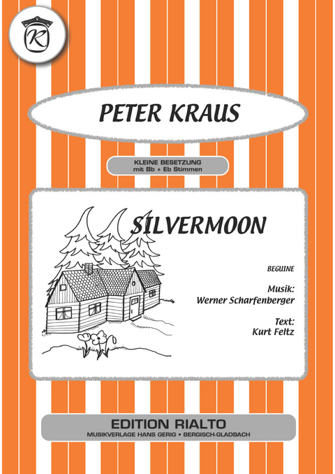 Silvermoon - Kurt Feltz, Werner Scharfenberger, Peter Kraus