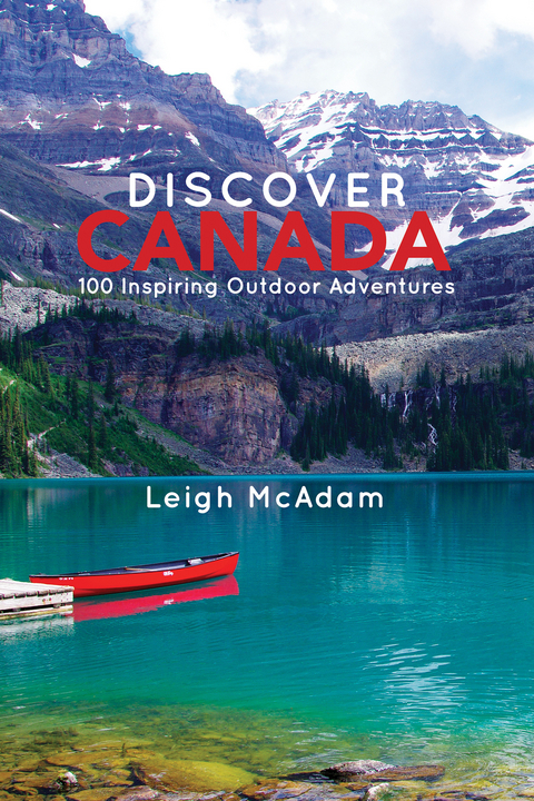 Discover Canada -  Leigh McAdam