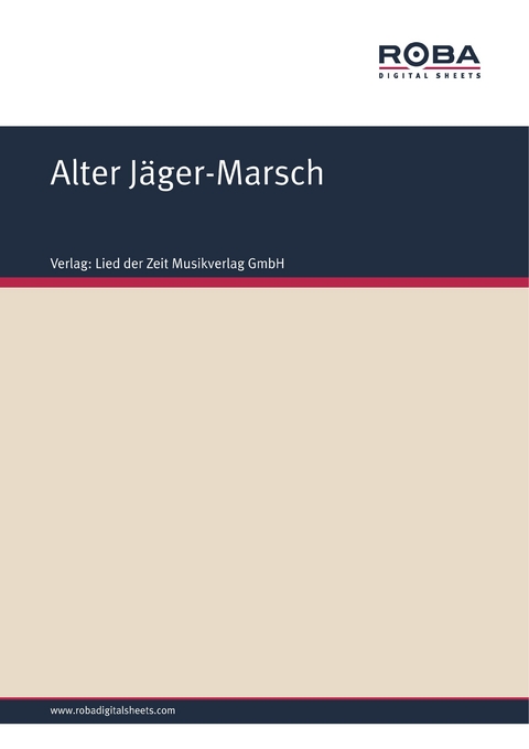 Alter Jäger-Marsch -  Volksweise