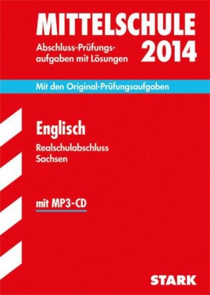 Training Abschlussprüfung Mittelschule Sachsen / Realschulabschluss Englisch 2014 mit MP3-CD - Petra Mäbert, Silvia Schmidt, Patrick Charles