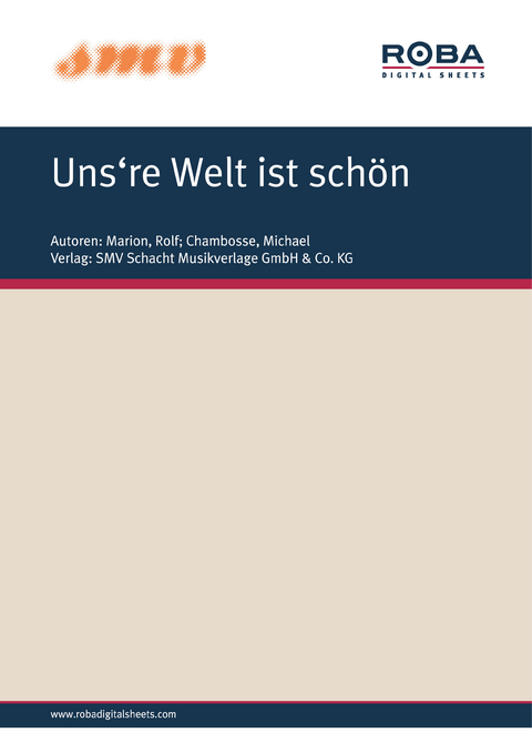 Uns're Welt Ist Schoen - Rolf Marion, Michael Chambosse,  Rebekka