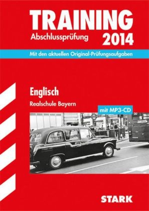 Training Abschlussprüfung Realschule Bayern / Englisch mit MP3-CD 2014 - Paul Jenkinson, Konrad Huber