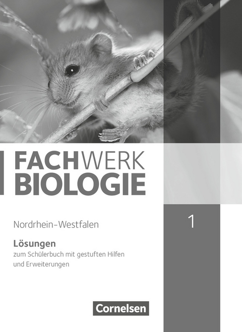 Fachwerk Biologie - Nordrhein-Westfalen 2013 - Band 1 - Udo Hampl, Peter Pondorf, Ingmar Stelzig, Josef Johannes Zitzmann, Anke Pohlmann, Matthias Ritter, Reinhold Rehbach, Andreas Marquarth, Katrin Oberschelp, Ulrike Tegtmeyer, Steffen Wachs, Marianne Herrmann