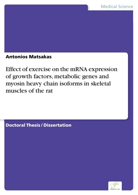 Effect of exercise on the mRNA expression of growth factors, metabolic genes and myosin heavy chain isoforms in skeletal muscles of the rat -  Antonios Matsakas