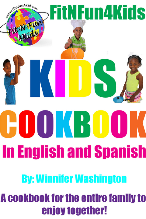 FitNFun4Kids Kids Cookbook -  Winnifer Washington