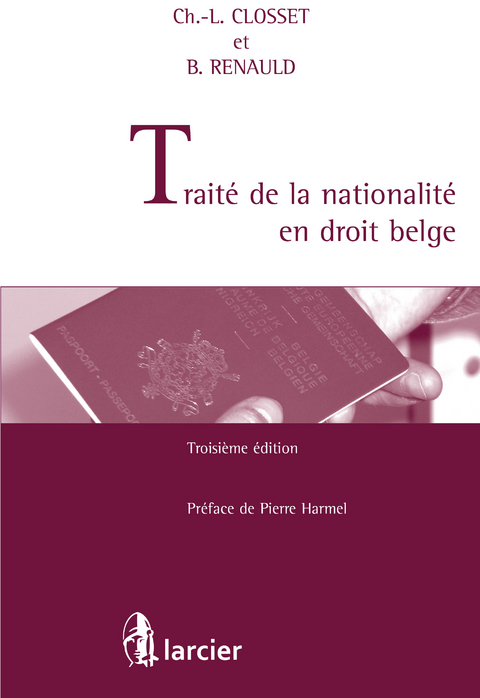 Traité de la nationalité en droit belge -  Charles-Louis Closset