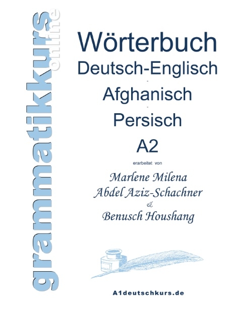 Wörterbuch Deutsch-Englisch-Afghanisch-Persisch Niveau A2 - Marlene Milena Abdel Aziz-Schachner, Benusch Houshang