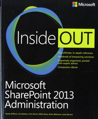 Microsoft SharePoint 2013 - Randy Williams, CA Callahan, Chris Givens, Milan Gross, Brian Alderman, Javier Barrera