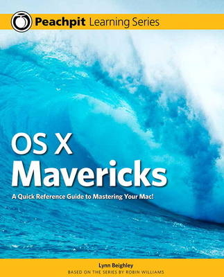 OS X Mavericks - Lynn Beighley