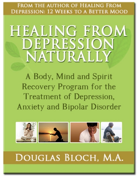 Healing From Depression Naturally -  Douglas Bloch