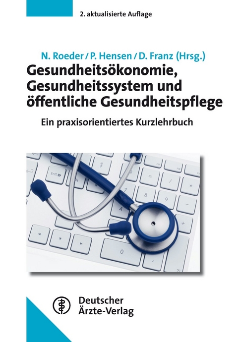 Gesundheitsökonomie, Gesundheitssystem und öffentliche Gesundheitspflege - 