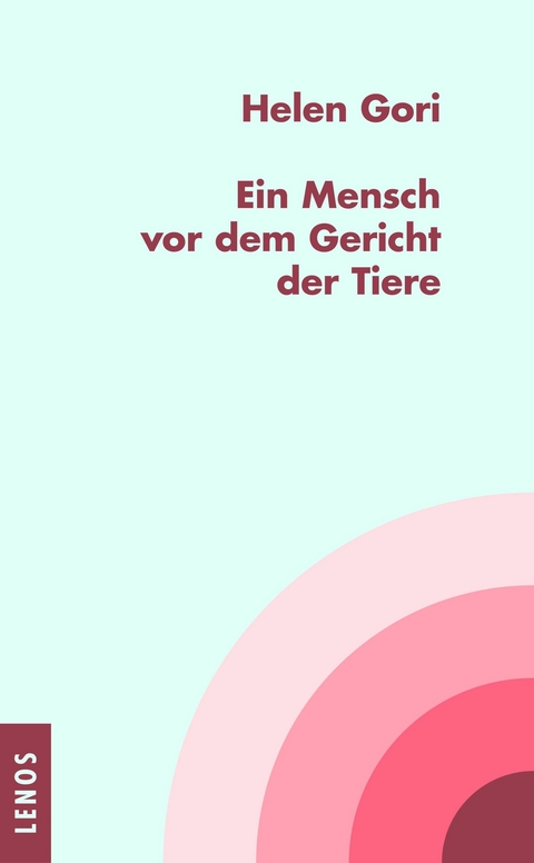 Ein Mensch vor dem Gericht der Tiere -  Helen Gori