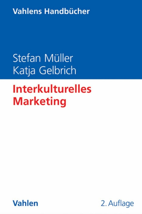 Interkulturelles Marketing - Stefan Müller, Katja Gelbrich