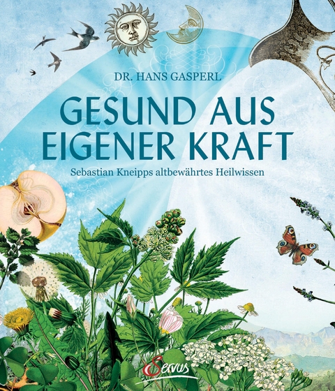 Gesund aus eigener Kraft - Hans Gasperl