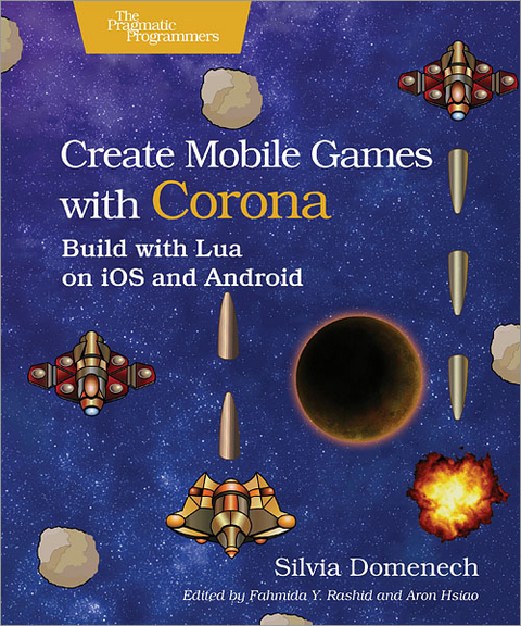 Create Mobile Games with Corona - Silvia Domenech