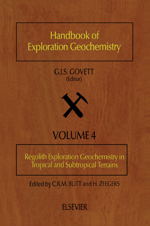 Regolith Exploration Geochemistry in Tropical and Subtropical Terrains - 