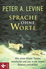 Sprache ohne Worte - Peter A. Levine