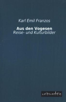 Aus den Vogesen - Karl Emil Franzos