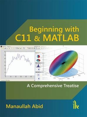 Beginning with C11& MATLAB - Manaullah Abid