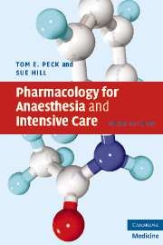 Pharmacology for Anaesthesia and Intensive Care - Tom E. Peck, Sue Hill