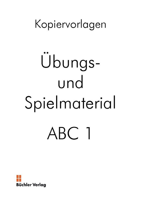 ABC 1 - Deutsch als Fremdsprache. Alphabetisierung für fremdsprachige Erwachsene - Ursula Galiart, Susanne Büchler