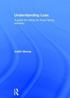 Understanding Loss -  Judith Murray