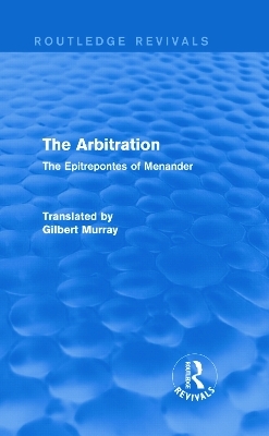 The Arbitration (Routledge Revivals) - Gilbert Murray