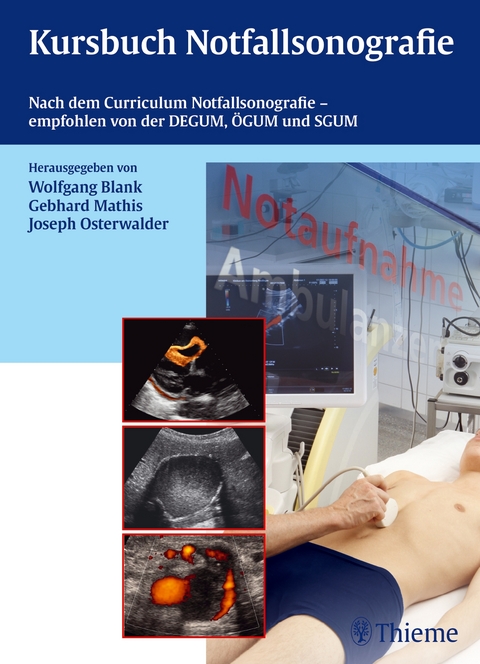 Kursbuch Notfallsonografie - Wolfgang Blank, Gebhard Mathis, Joseph Osterwalder