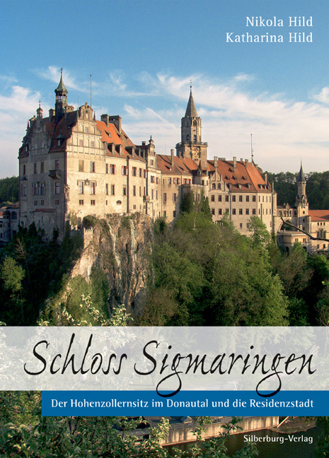 Schloss Sigmaringen - Nikola Hild, Katharina Hild