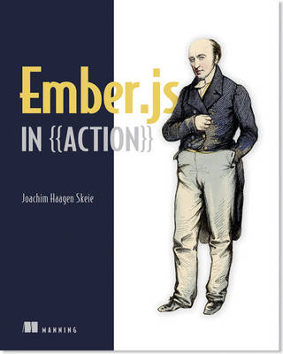 Ember.js in Action - Joachim Haagen Skeie