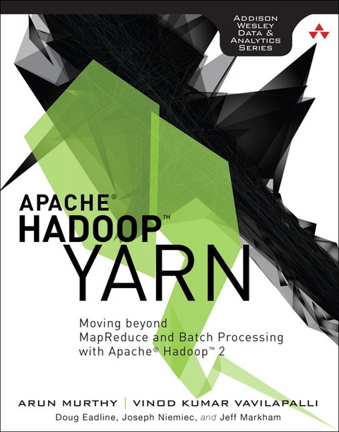 Apache Hadoop YARN - Arun Murthy, Jeffrey Markham, Vinod Vavilapalli, Doug Eadline