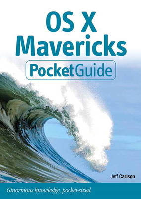 OS X Mavericks Pocket Guide - Jeff Carlson