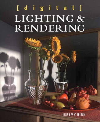 Digital Lighting and Rendering - Jeremy Birn