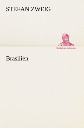 Brasilien - Stefan Zweig