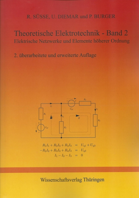 Theoretische Elektrotechnik - Roland Süsse, Ute Diemar, Peter Burger