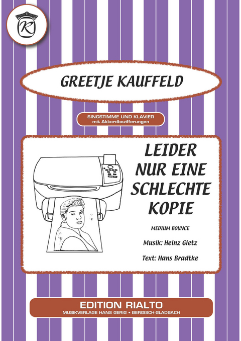 Leider nur eine schlechte Kopie - Hans Bradtke, Heinz Gietz, Greetje Kauffeld