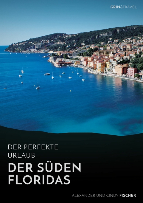 Der Süden Floridas: Miami, Key West und die Everglades - Alexander Fischer