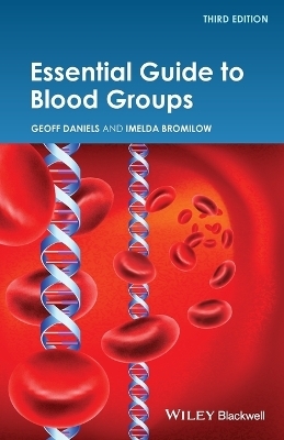 Essential Guide to Blood Groups - Geoff Daniels, Imelda Bromilow