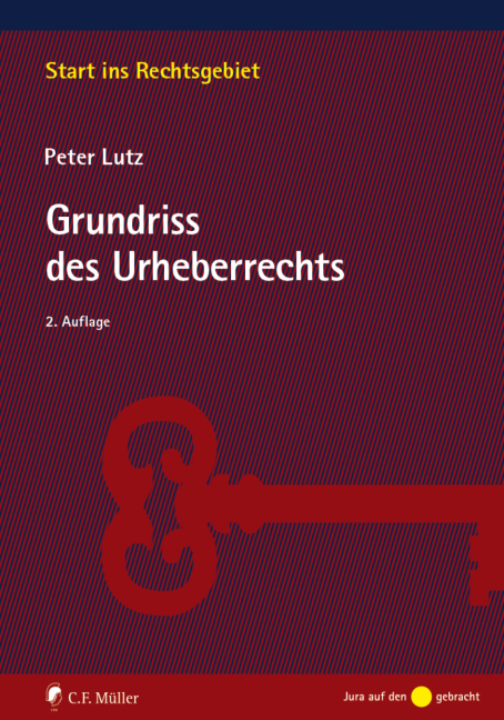 Grundriss des Urheberrechts - Peter Lutz