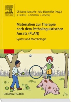 Materialien zur Therapie nach dem Patholinguistischen Ansatz (PLAN) - 