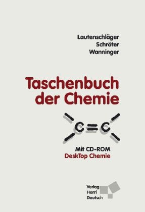 Taschenbuch der Chemie - Karl-Heinz Lautenschläger, Werner Schröter, Andrea Wanninger