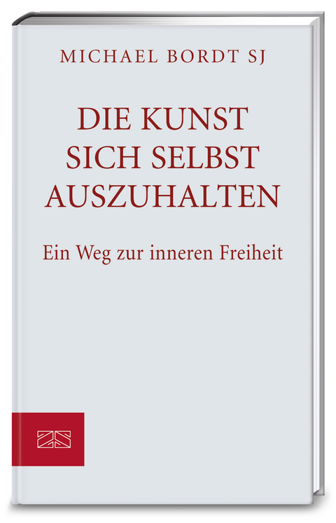 Die Kunst sich selbst auszuhalten - Michael Bordt