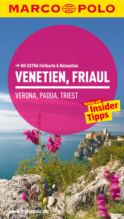 MARCO POLO Reiseführer Venetien, Friaul, Verona, Padua, Triest - Bettina Dürr