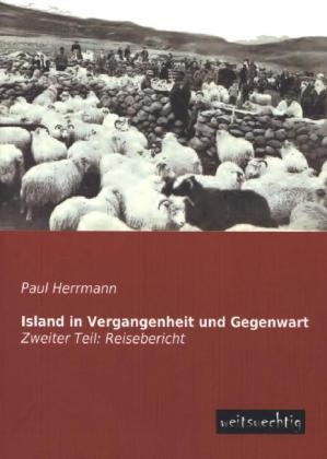 Island in Vergangenheit und Gegenwart - Paul Herrmann