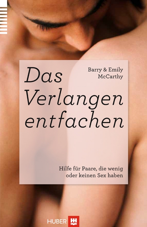 Das Verlangen entfachen - Barry W. McCarthy, Emily J. McCarthy