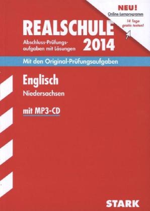 Abschluss-Prüfungsaufgaben Realschule Niedersachsen / Englisch mit MP3-CD 2014 - Manfred Arendt, Heike Kogge, Birte Bendrich,  Redaktion