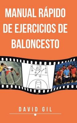 Manual Rapido de Ejercicios de Baloncesto - David Gil